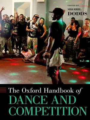 cover image of The Oxford Handbook of Dance and Competition